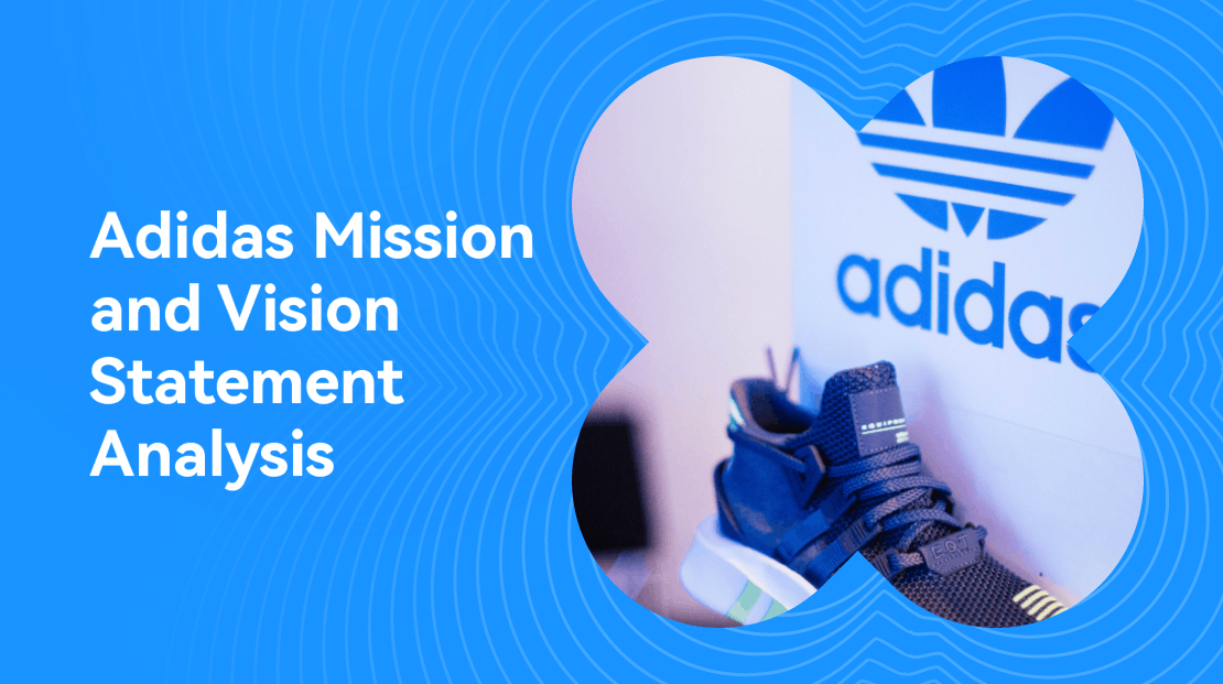 Adidas Mission and Vision Statement Analysis: A Deep Dive into the Athletic Giant's Strategic Focus