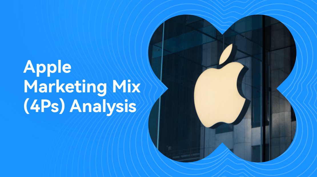 Apple Marketing Mix (4Ps) Analysis