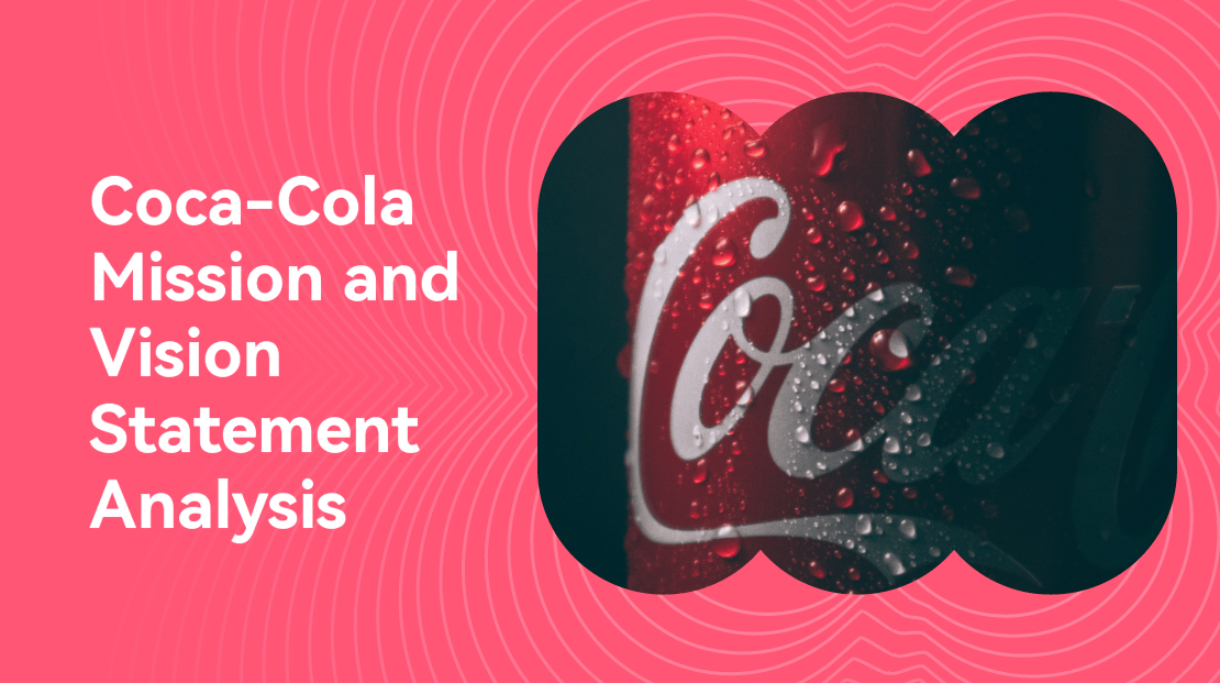 Coca-Cola Mission and Vision Statement Analysis