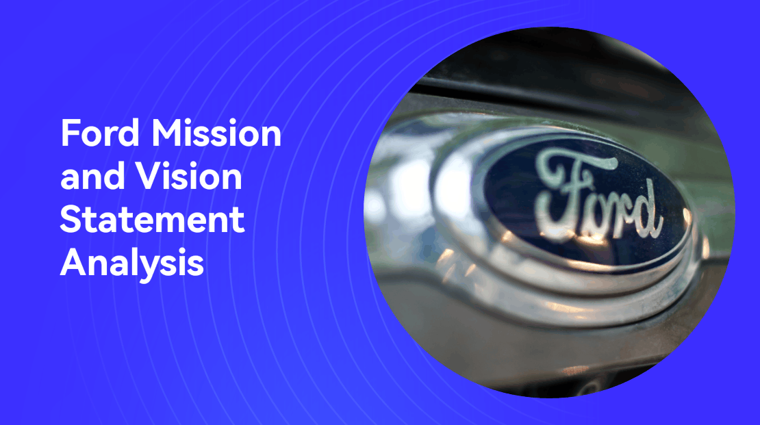 Ford Mission and Vision Statement Analysis