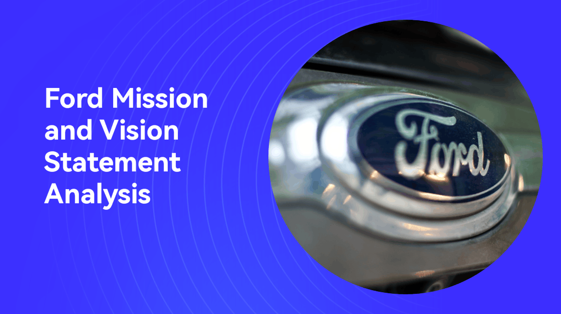 Ford Mission and Vision Statement Analysis | Boardmix