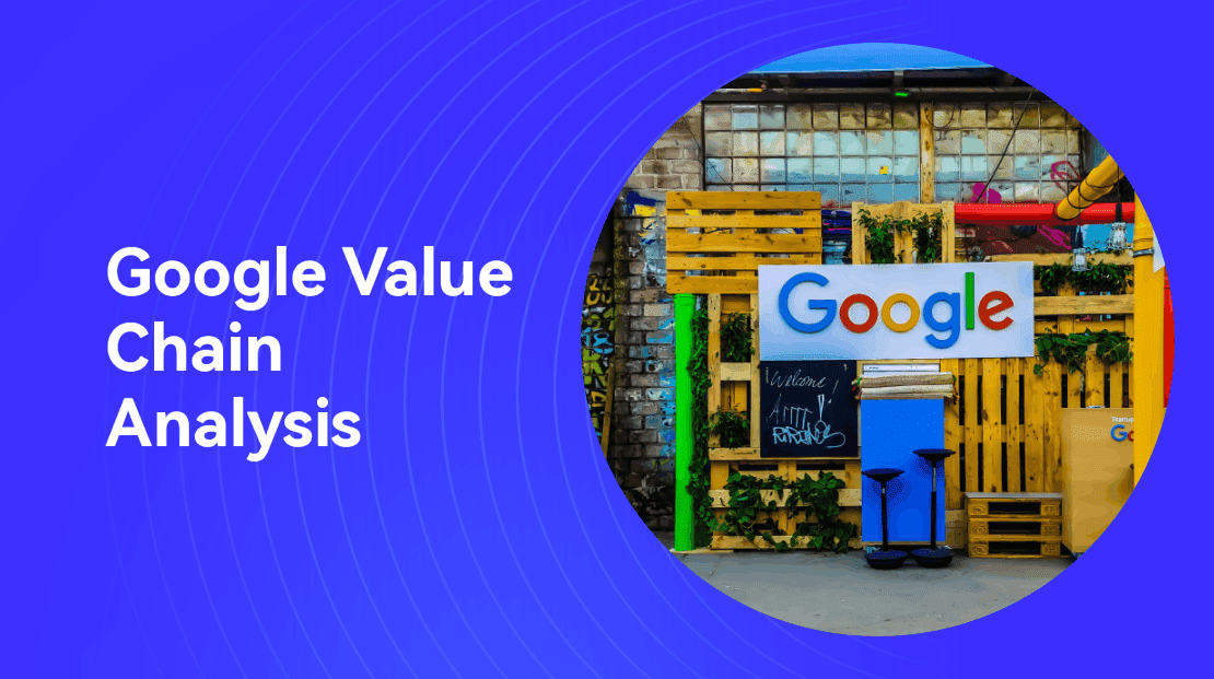 Google Value Chain Analysis