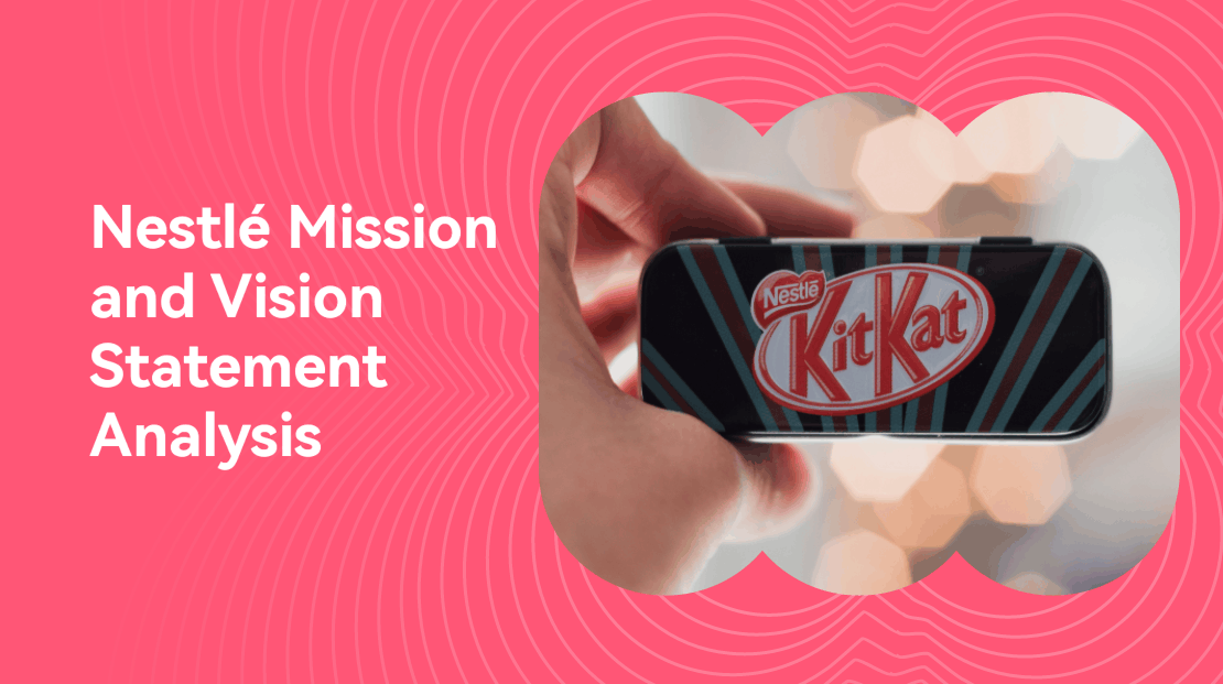Nestlé's Mission and Vision Statement Analysis: A Comprehensive Insight