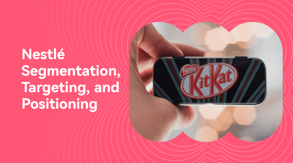 Nestlé Segmentation, Targeting, and Positioning