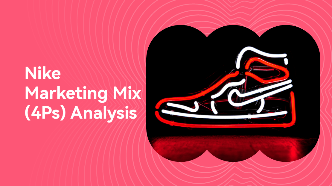 Nike Marketing Mix 4Ps Analysis Boardmix