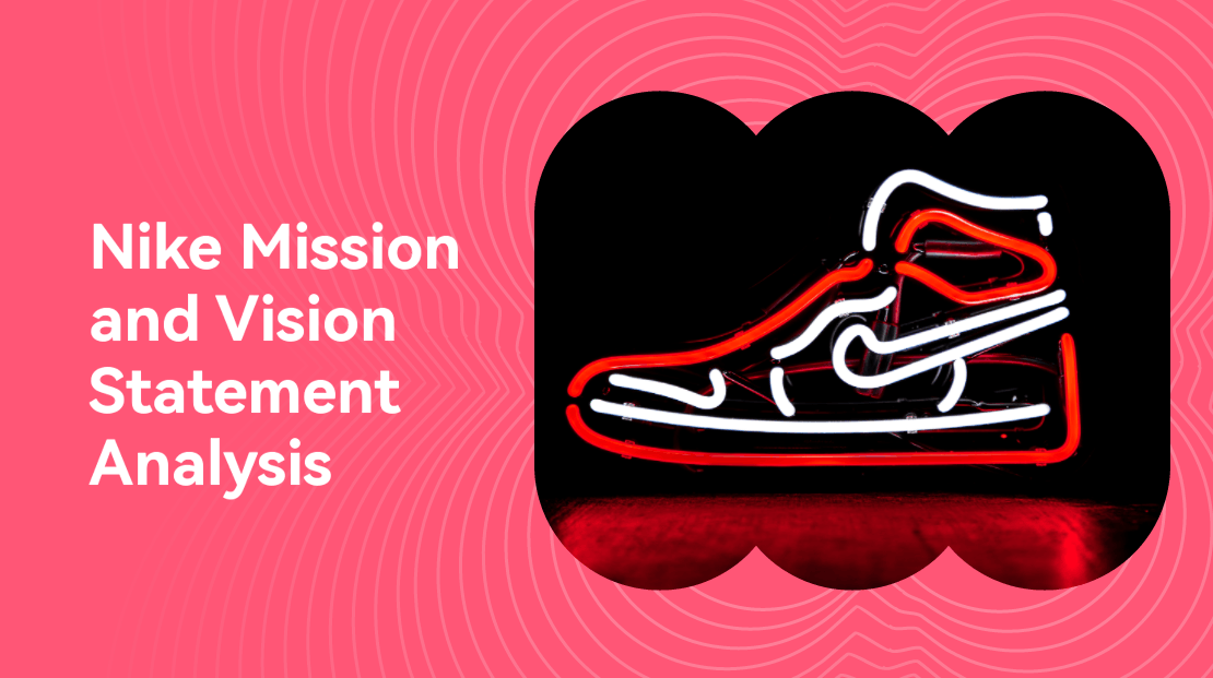 Nike Mission and Vision Statement Analysis Boardmix