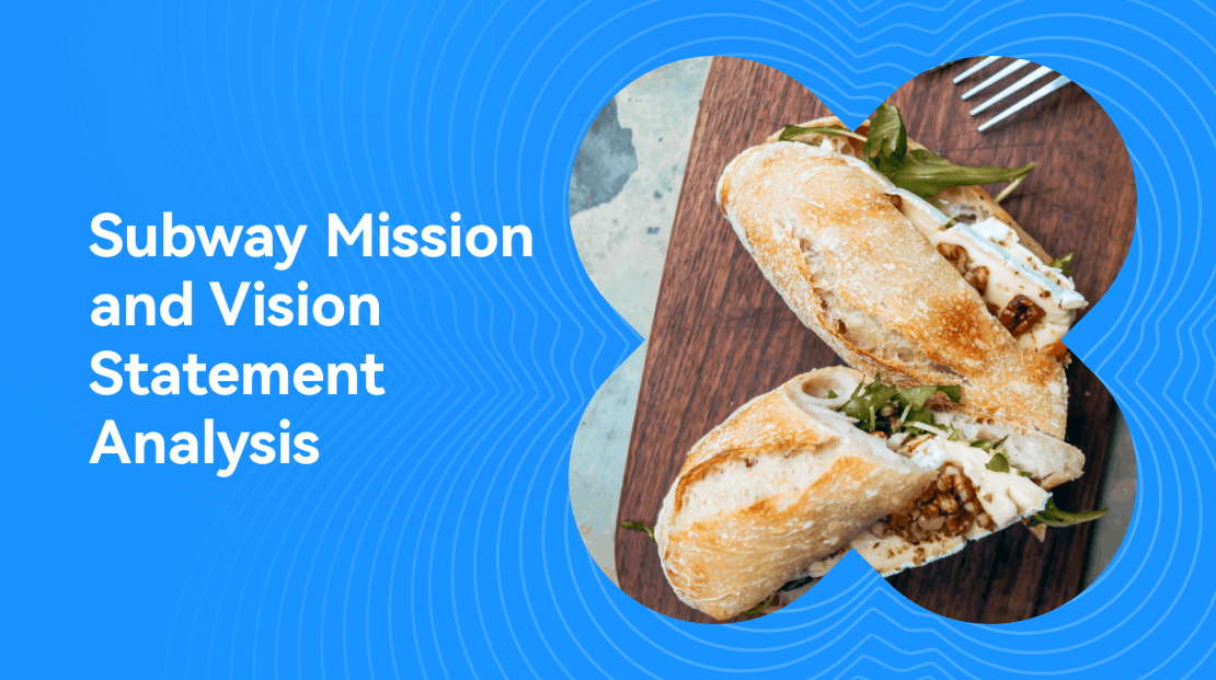 Subway Mission and Vision Statement Analysis