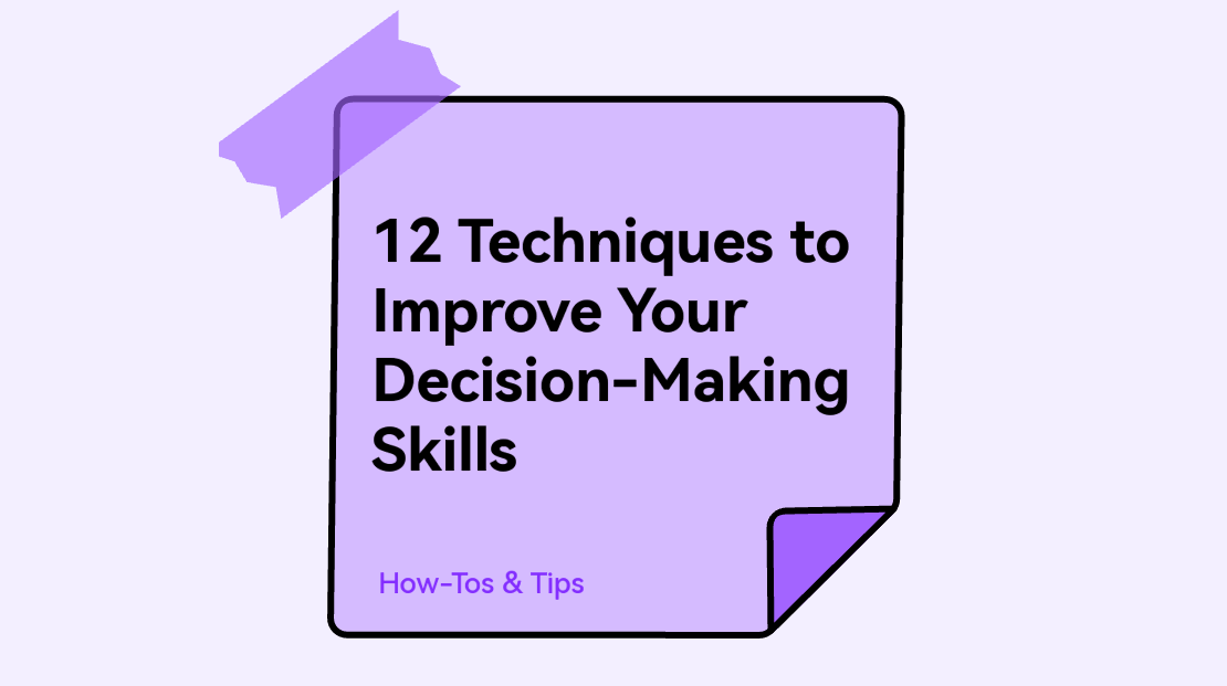 12 Techniques To Improve Your Decision-Making Skills | Boardmix