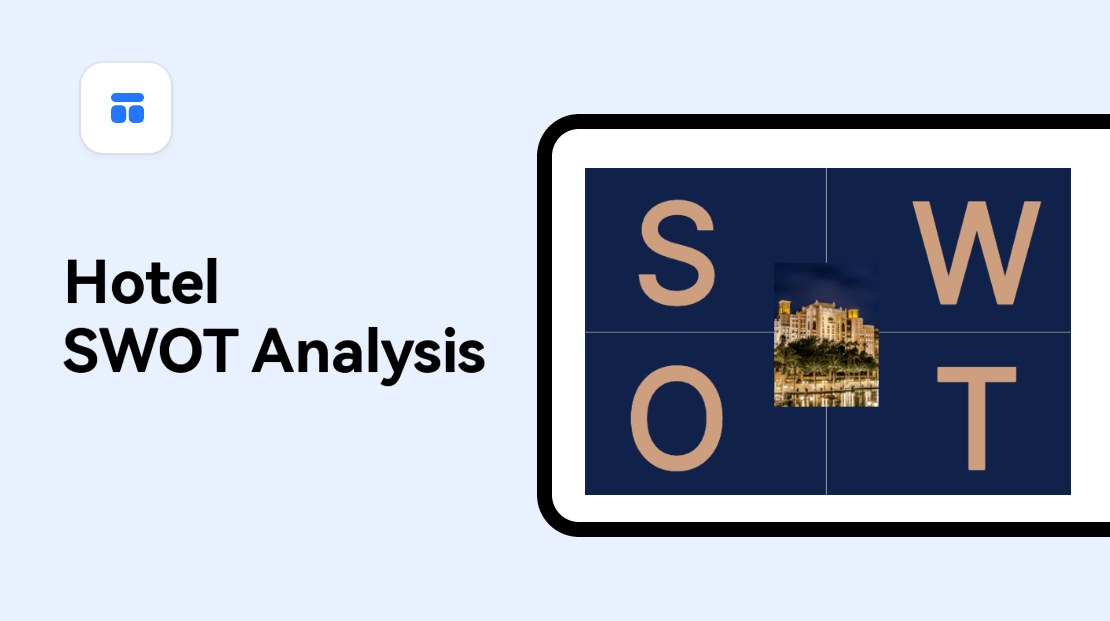 Hotel SWOT Analysis Explained with 3 Detailed Examples