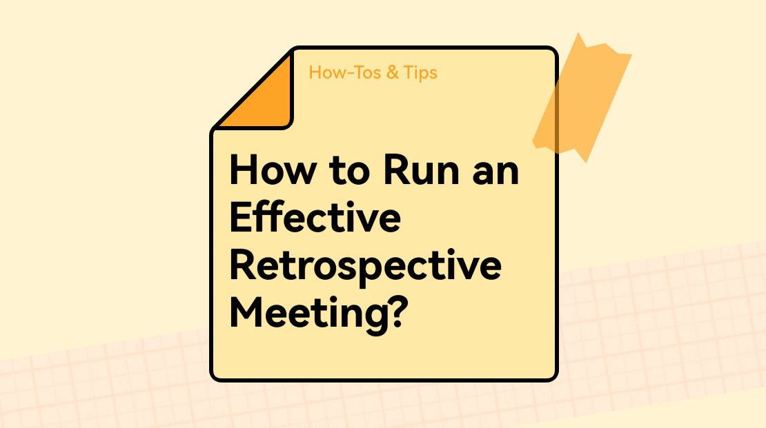 How to Run an Effective Retrospective Meeting