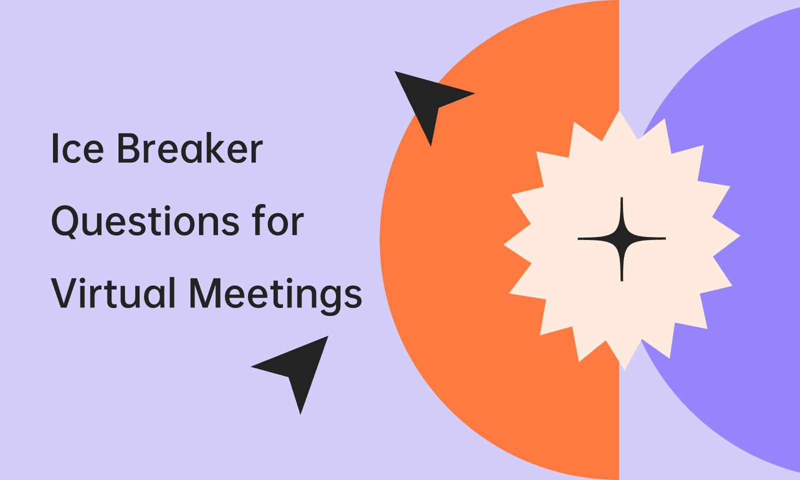 60 Ice Breaker Questions for Virtual Meeting