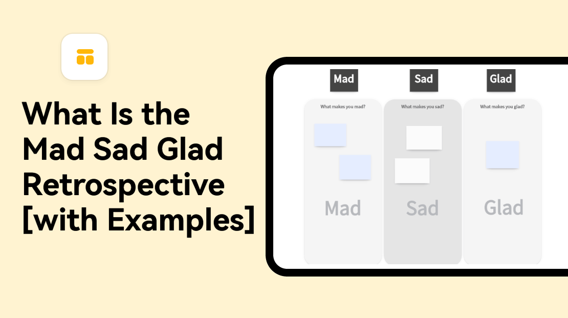 What Is the Mad Sad Glad Retrospective [with Examples]
