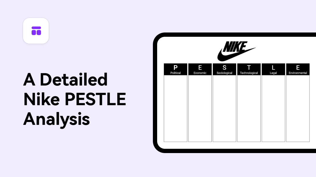 A Detailed Nike PESTLE Analysis: Understanding its Global Footprint