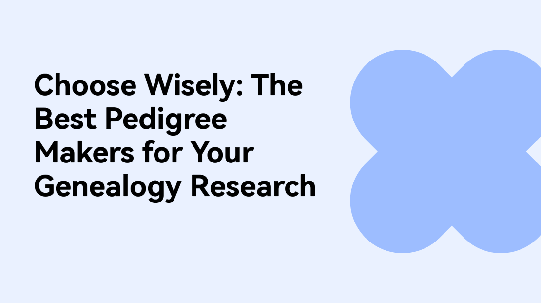 Choose Wisely: The Best Pedigree Makers for Your Genealogy Research