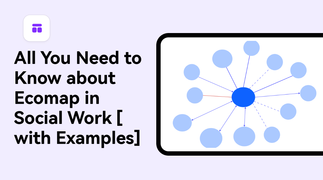 All You Need to Know about Ecomap in Social Work [with Examples]
