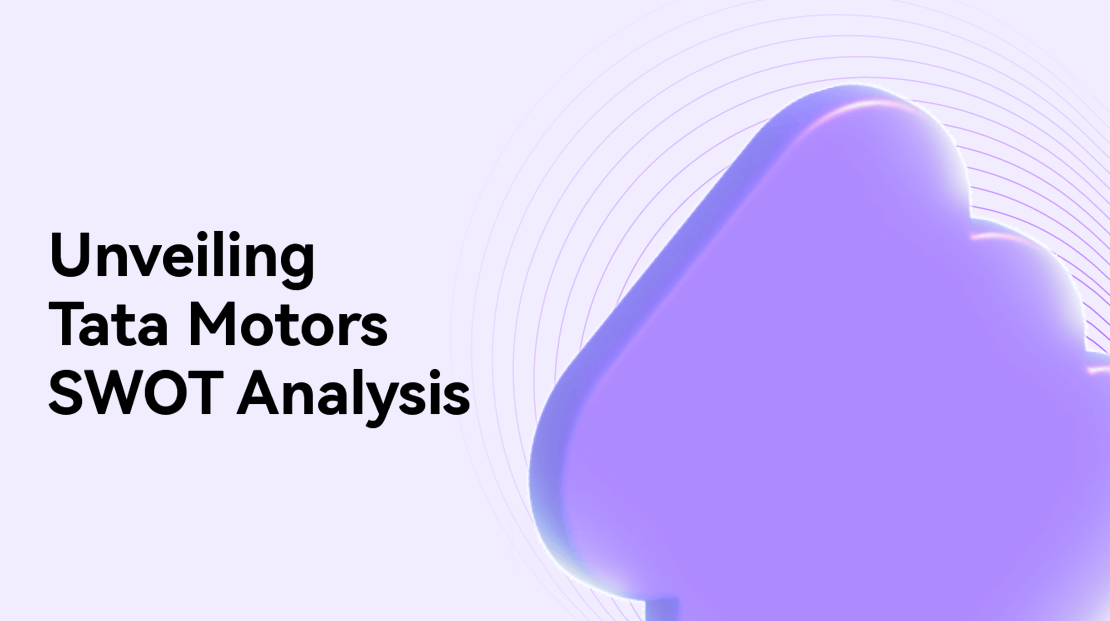 Driving Success: Unveiling Tata Motors' Dynamic SWOT Analysis