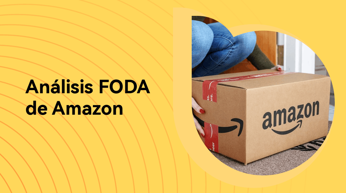Análisis FODA de Amazon: En busca de oportunidades de crecimiento