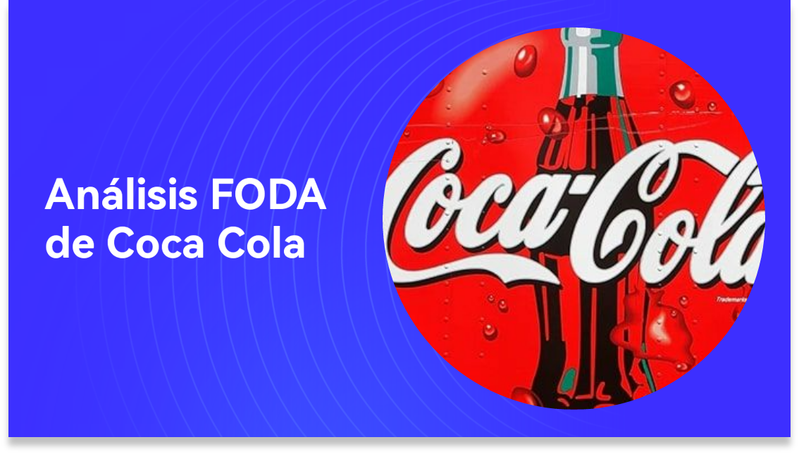 Análisis FODA de Coca Cola