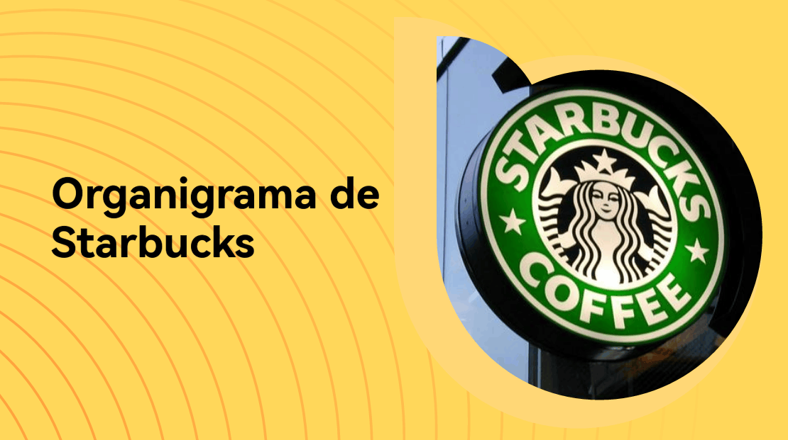 Explore el organigrama de Starbucks: ¿Cómo funciona la gigante del café?