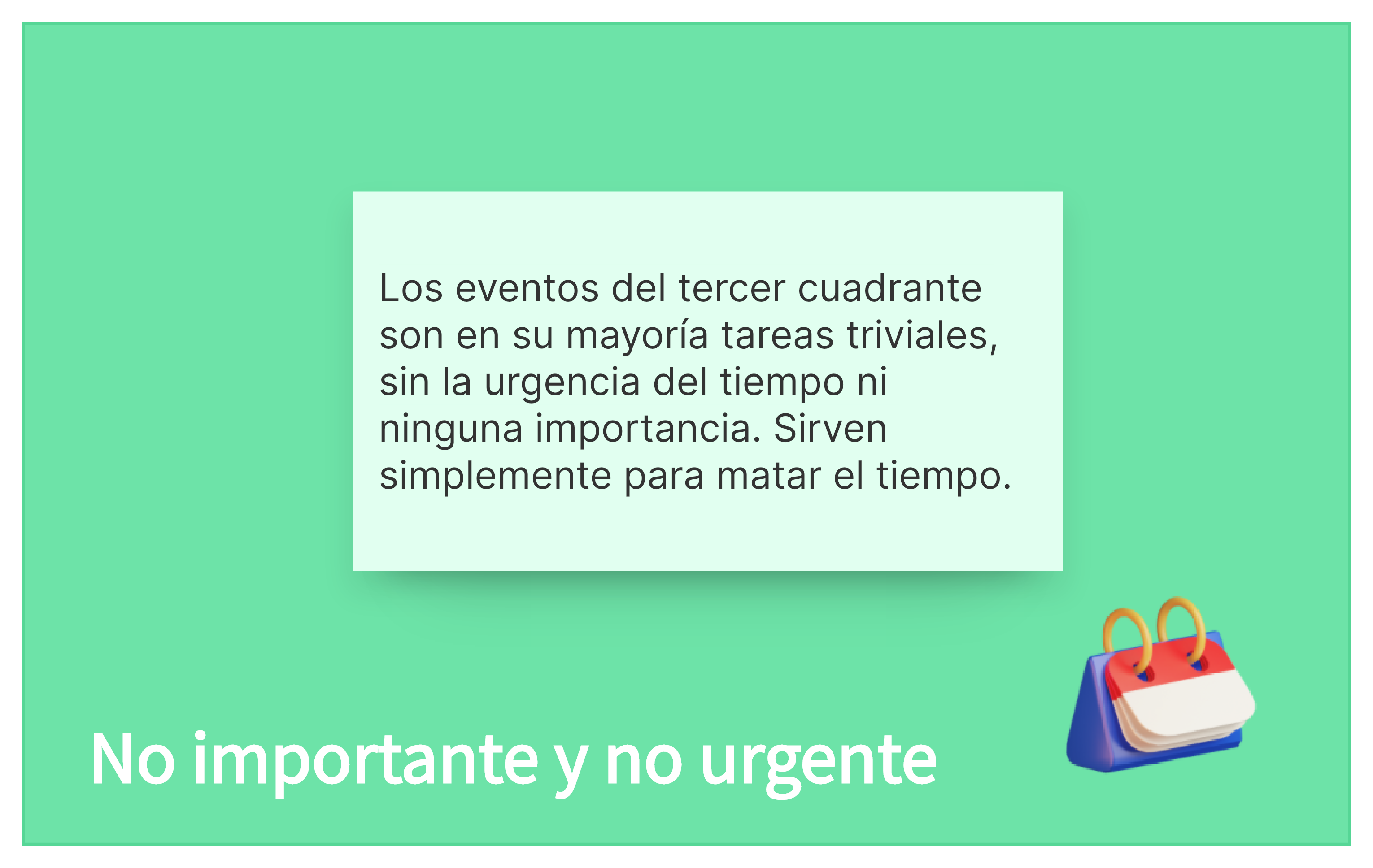 Tareas urgentes pero no importantes