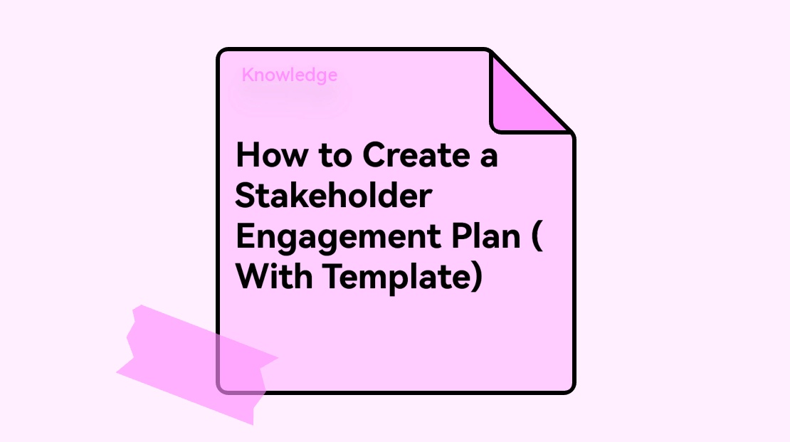 How to Create a Stakeholder Engagement Plan (With Template)