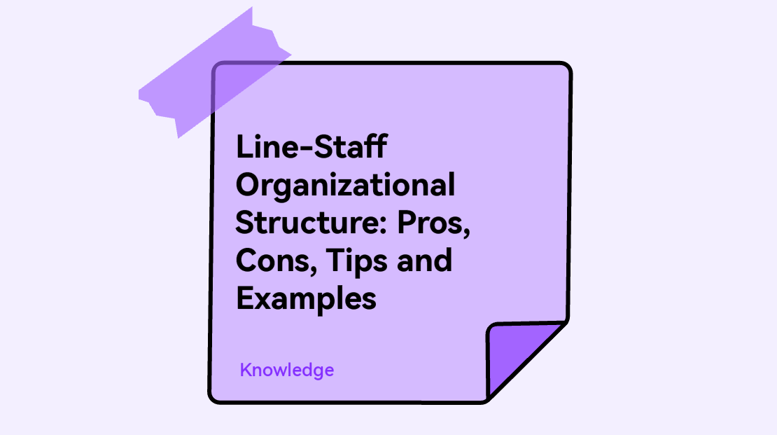 Line-Staff Organizational Structure: Pros, Cons, Tips and Examples