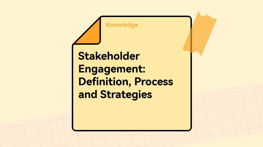 Stakeholder Engagement: Definition, Process and Strategies