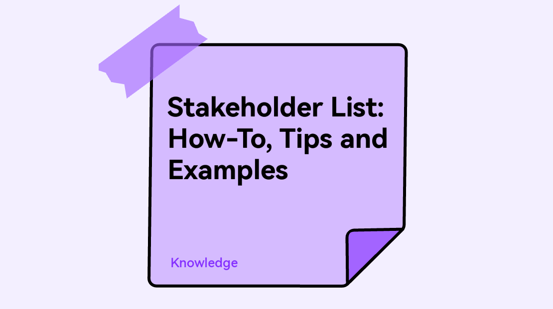 Stakeholder List: How-To, Tips and Examples