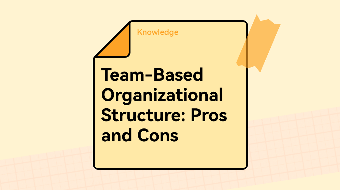 Team-Based Organizational Structure: Pros and Cons