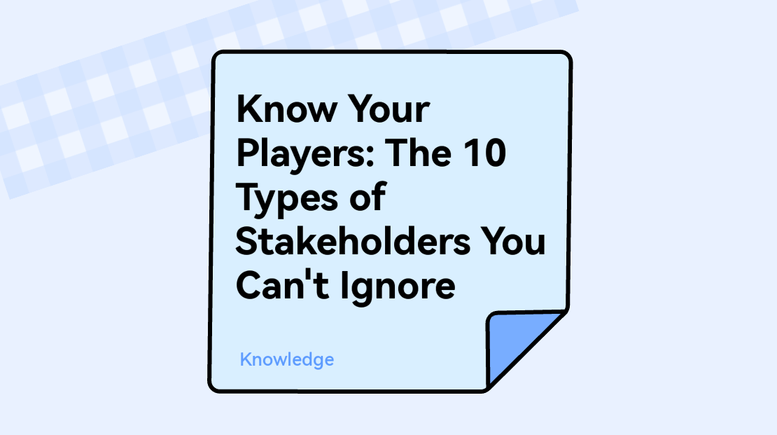 Know Your Players: The 10 Types Of Stakeholders You Can't Ignore | Boardmix